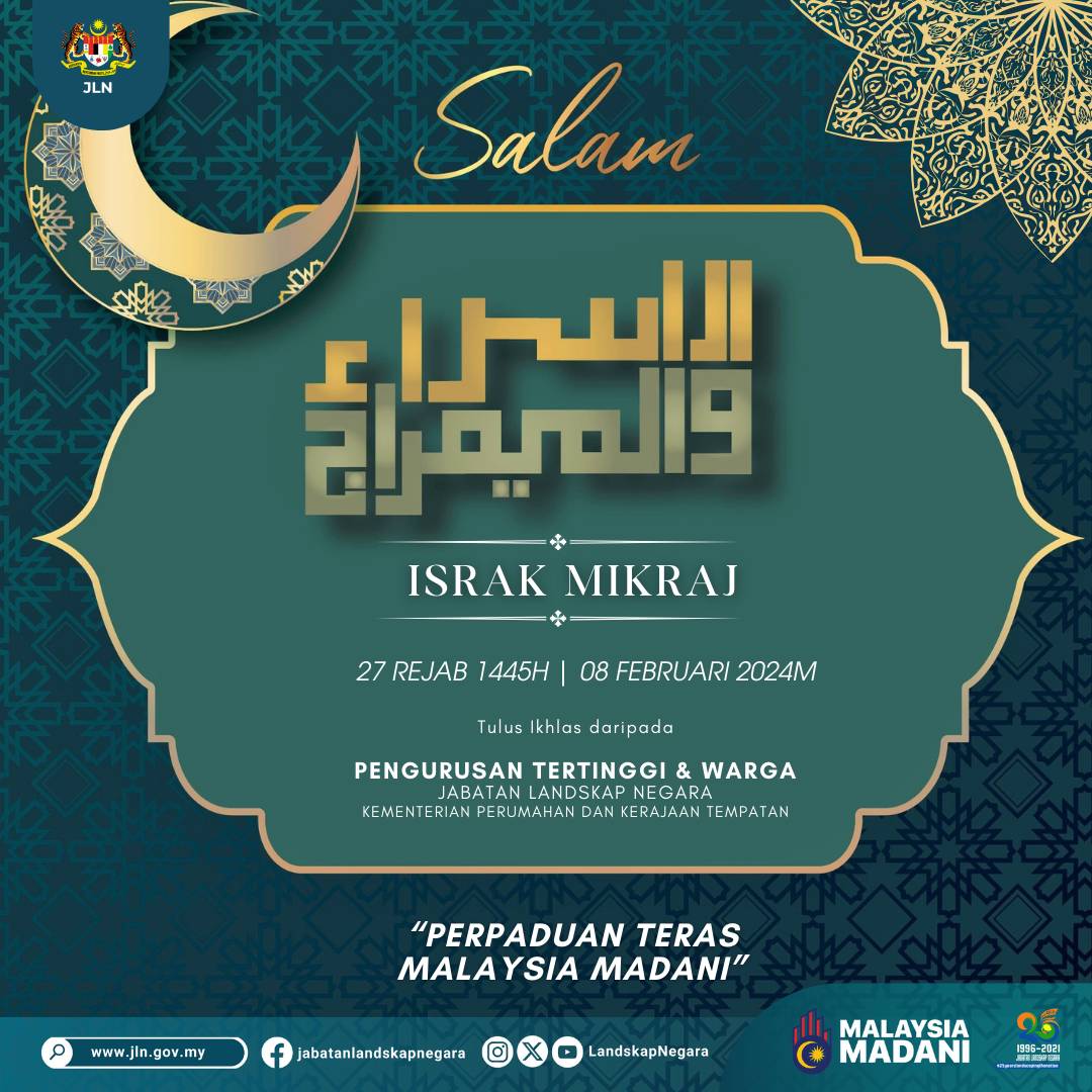 Selamat Menyambut Israk dan Mikraj: 27 Rejab 1445H | 08 Februari 2024